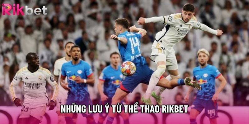 Những lưu ý từ thể thao rikbet Những lưu ý từ thể thao rikbet